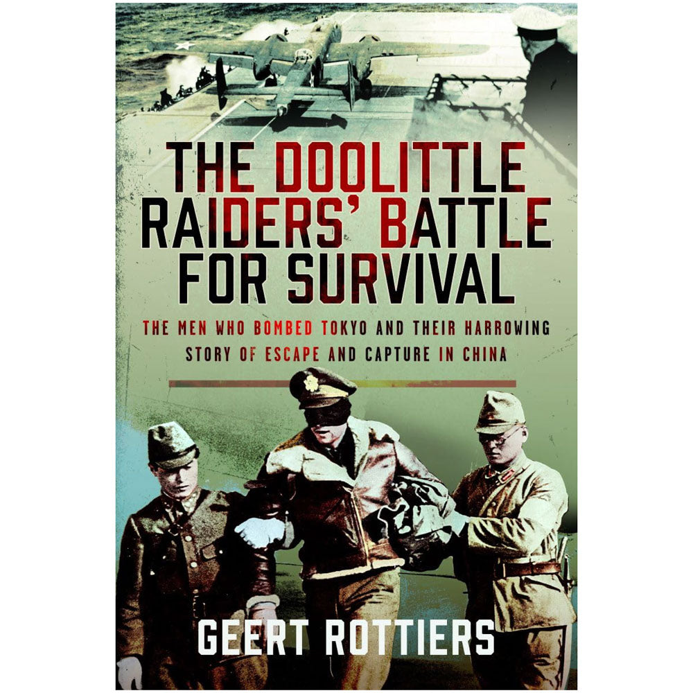 The Doolittle Raiders Battle for Survival