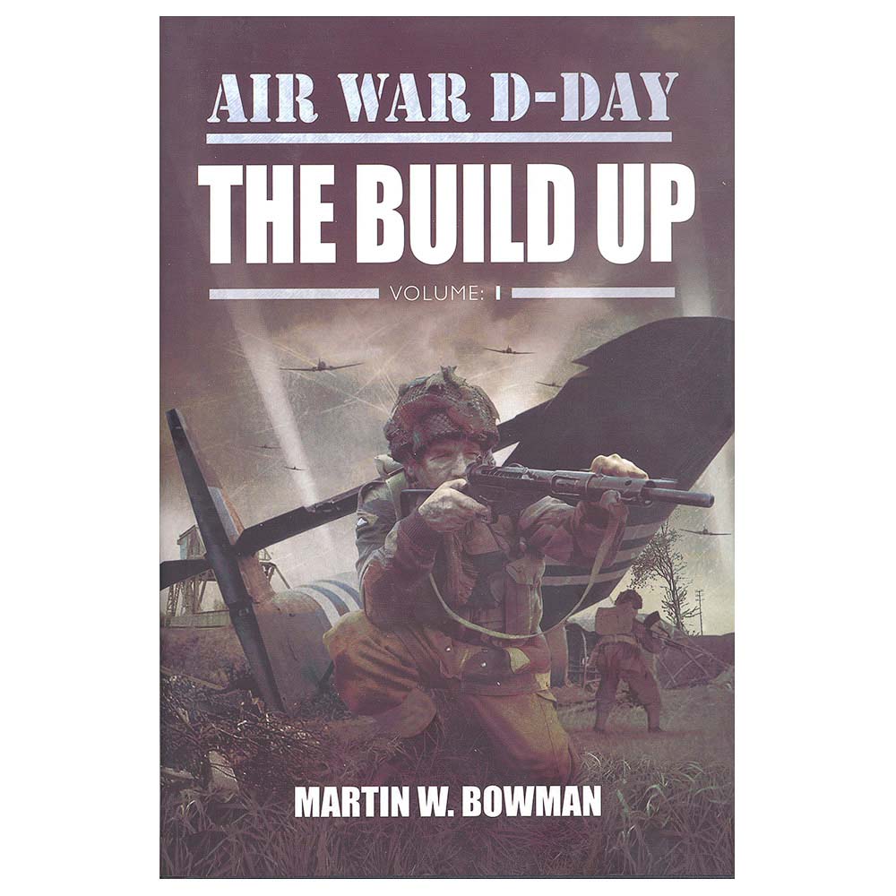 Air War D-Day: The Build Up