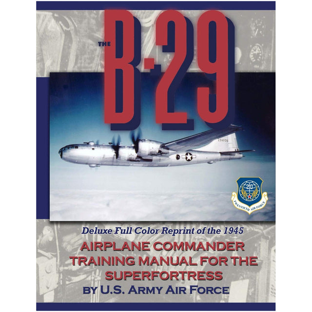 B-29 Airplane Commander Training Manual for the Superfortress