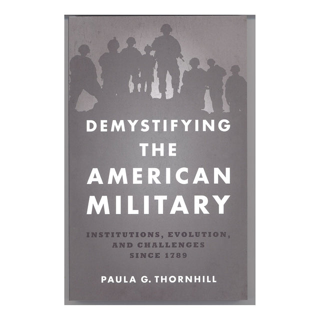 Demistifying the American Military