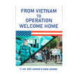 From Vietnam to Operation Welcome Home