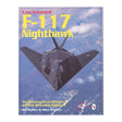 Lockheed F-117 Nighthawk An Illustrated History of the Stealth Fighter