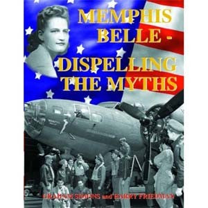 Memphis Belle - Dispelling the Myths