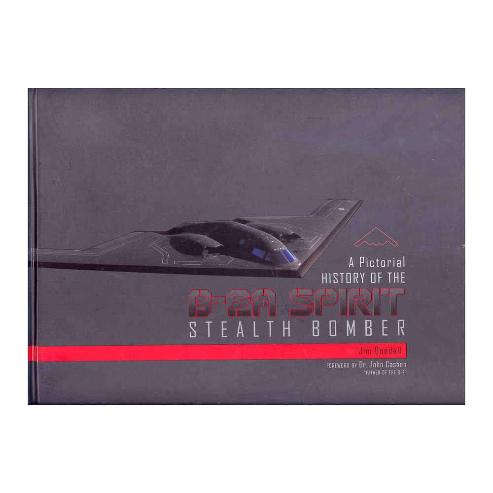 Pictorial History of the B-2A Spirit Stealth Bomber