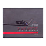 Pictorial History of the B-2A Spirit Stealth Bomber