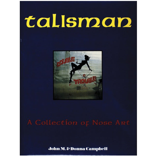 Talisman: A Collection of Nose Art