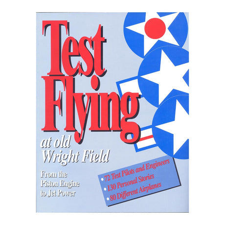 Test Flying at Old Wright Field