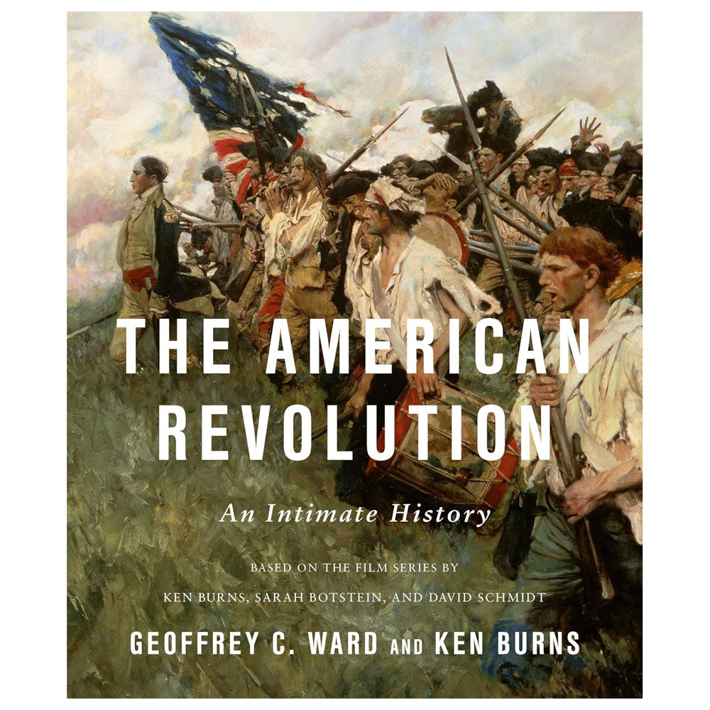 The American Revolution An Intimate History