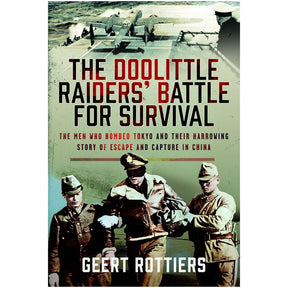 The Doolittle Raiders Battle for Survival