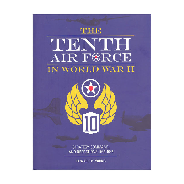 The Tenth Air Force in World War II