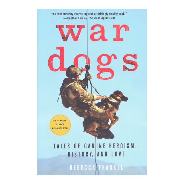 War Dogs: Tales of Canine Heroism, History, and Love