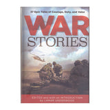 War Stories, 37 Epic Tales of Courage, Duty, and Valor