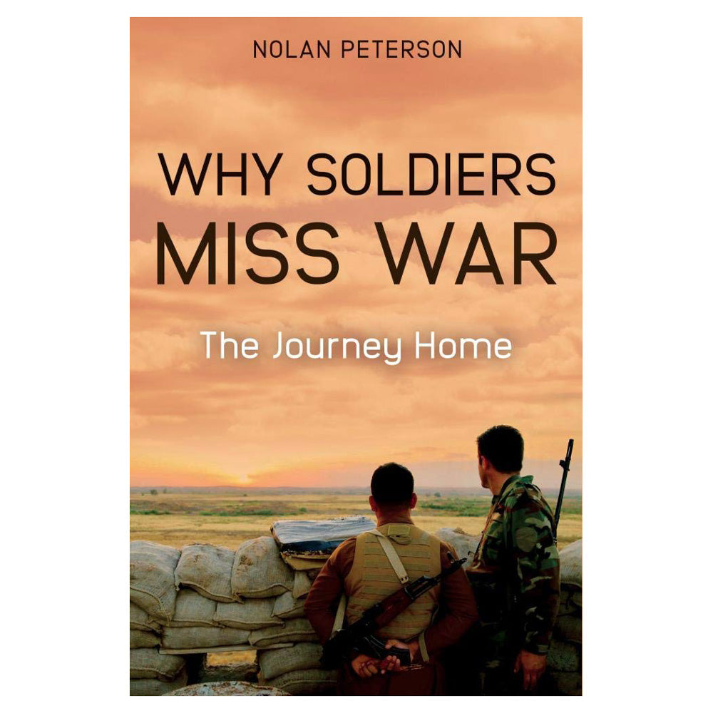 Why Soldiers Miss War
